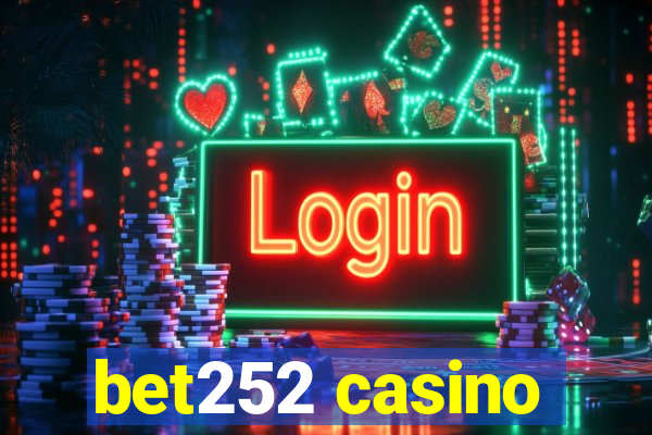 bet252 casino